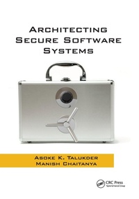 Enlarge image Cover: Architecting Secure Software Systems - CRC Press