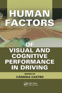 Enlarge image Cover: Human Factors of Visual and Cognitive Performance in Driving - CRC Press