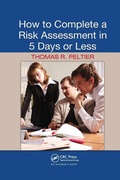 Cover: How to Complete a Risk Assessment in 5 Days or Less - CRC Press