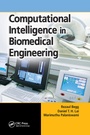 Cover: Computational Intelligence in Biomedical Engineering - CRC Press