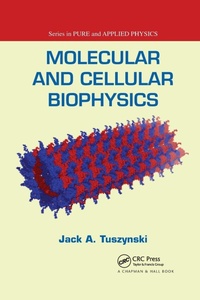 Enlarge image Cover: Molecular and Cellular Biophysics - Chapman & Hall/CRC