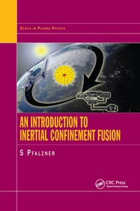 Abbildung von: An Introduction to Inertial Confinement Fusion - CRC Press
