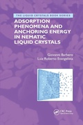 Cover: Adsorption Phenomena and Anchoring Energy in Nematic Liquid Crystals - CRC Press