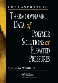 Abbildung von: CRC Handbook of Thermodynamic Data of Polymer Solutions at Elevated Pressures - CRC Press