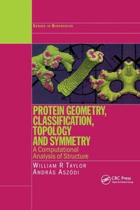 Enlarge image Cover: Protein Geometry, Classification, Topology and Symmetry - CRC Press