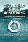 Cover: Watershed Health Monitoring - CRC Press