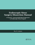 Cover: Endoscopic Sinus Surgery Dissection Manual - CRC Press