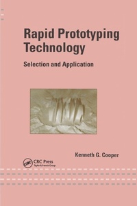 Enlarge image Cover: Rapid Prototyping Technology - CRC Press