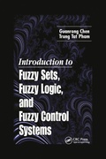 Cover: Introduction to Fuzzy Sets, Fuzzy Logic, and Fuzzy Control Systems - CRC Press