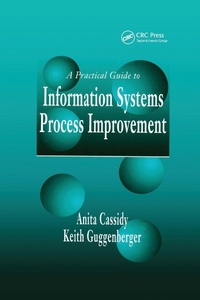 Enlarge image Cover: A Practical Guide to Information Systems Process Improvement - CRC Press