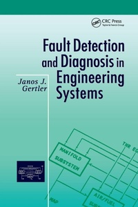 Enlarge image Cover: Fault Detection and Diagnosis in Engineering Systems - CRC Press