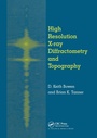 Cover: High Resolution X-Ray Diffractometry And Topography - CRC Press