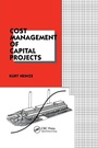 Cover: Cost Management of Capital Projects - CRC Press