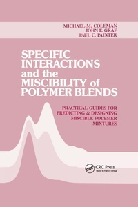 Enlarge image Cover: Specific Interactions and the Miscibility of Polymer Blends - CRC Press