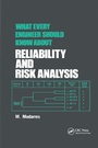 Cover: What Every Engineer Should Know about Reliability and Risk Analysis - CRC Press