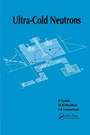 Cover: Ultra-Cold Neutrons - CRC Press