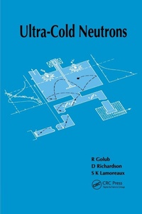 Enlarge image Cover: Ultra-Cold Neutrons - CRC Press