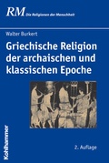 Cover: Griechische Religion der archaischen und klassischen Epoche - Kohlhammer