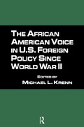 Cover: The African American Voice in U.S. Foreign Policy Since World War II - Routledge