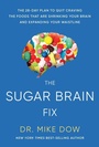 Cover: The Sugar Brain Fix - Hay House Inc