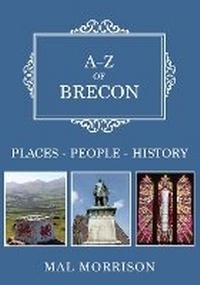 Enlarge image Cover: A-Z of Brecon - Amberley Publishing
