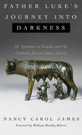 Cover: Father Luke's Journey Into Darkness - Wipf & Stock Publishers