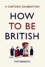 Cover: How to be British - Hutchinson