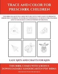Cover: Easy Arts and Crafts for Kids (Trace and Color for preschool children) - Kindergarten Worksheets for Kids aged 2 to 5