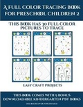 Cover: Easy Arts and Crafts for Kids (A full color tracing book for preschool children 2) - Activity Books for Toddlers