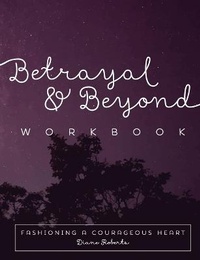 Enlarge image Cover: Betrayal and Beyond Workbook - Pure Desire Ministires International