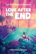 Cover: Love After the End - Bedside Press