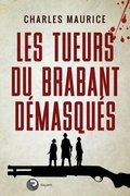 Cover: Les tueurs du Brabant demasques - Rayem