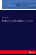 Cover: The Confederate States Speller and Reader - Hansebooks