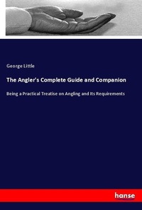 Enlarge image Cover: The Angler's Complete Guide and Companion - Hansebooks