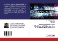 Enlarge image Cover: Cryptography using Modified ASCII Conversion & Mathematical Function - LAP Lambert Academic Publishing