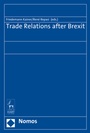 Cover: Trade Relations after Brexit - Nomos