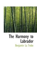 Cover: The Harmony to Labrador - BiblioLife