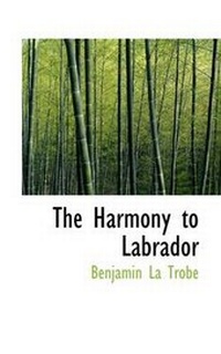 Enlarge image Cover: The Harmony to Labrador - BiblioLife