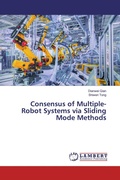 Cover: Consensus of Multiple-Robot Systems via Sliding Mode Methods - LAP Lambert Academic Publishing