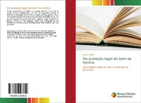 Abbildung von: Da proteção legal do bem de família - Novas Edições Acadêmicas