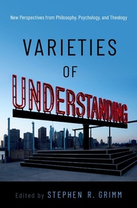 Enlarge image Cover: Varieties of Understanding - OUP eBook