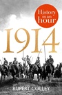 Cover: 1914: History in an Hour - William Collins