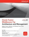 Cover: Oracle Fusion Middleware 11g Architecture and Management - McGraw-Hill Education
