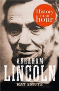 Cover: Abraham Lincoln: History in an Hour - William Collins