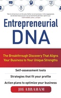 Cover: Entrepreneurial DNA: The Breakthrough Discovery that Aligns Your Business to Your Unique Strengths - McGraw-Hill Professional