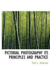 Abbildung von: Pictorial Photography Its Principles and Practice - BiblioLife