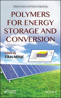 Enlarge image Cover: Polymers for Energy Storage and Conversion - Wiley-Scrivener