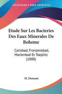 Abbildung von: Etude Sur Les Bacteries Des Eaux Minerales De Boheme - Kessinger Publishing