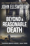 Cover: Beyond a Reasonable Death - John Ellsworth Author LLC