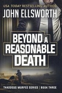 Enlarge image Cover: Beyond a Reasonable Death - John Ellsworth Author LLC